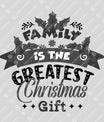 Family Is the Greatest Christmas Gift – Heartwarming Holiday DTF Transfer