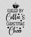 Fueled by Coffee & Christmas Cheer – Holiday Quote DTF Transfer