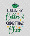 Fueled by Coffee & Christmas Cheer – Festive Holiday DTF Transfer