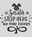 Santa Stop Here We Have Cookies DTF Transfer – Fun Christmas Design