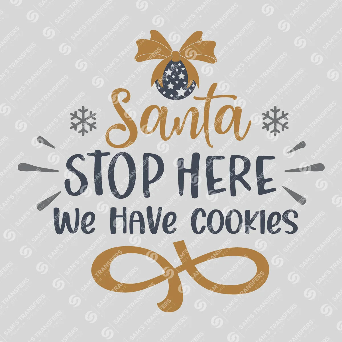Santa Stop Here We Have Cookies DTF Transfer – Gold & Black Holiday Design