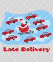 Late Delivery DTF Transfer – Funny Santa in Traffic Christmas Design
