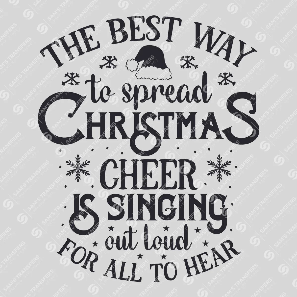 Christmas Cheer DTF Transfer – “The Best Way to Spread Christmas Cheer” Quote Design