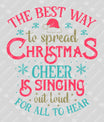 Colorful Christmas Cheer DTF Transfer – “The Best Way to Spread Christmas Cheer”