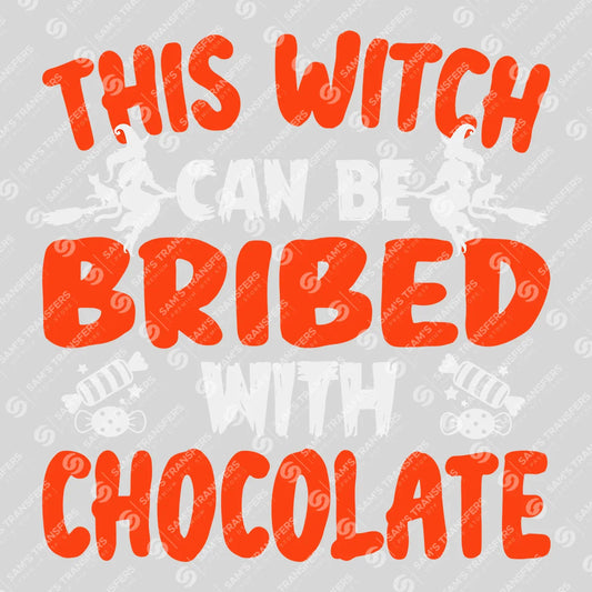 Funny Witch Halloween DTF Transfer – “This Witch Can Be Bribed with Chocolate”