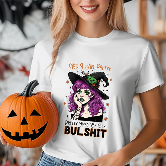 White t-shirt featuring a witch with purple hair and the text “Yes, I Am Pretty, Pretty Tired of This BS” in a Halloween-themed DTF transfer design.