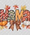 Fall Mama – Autumn Leaves & Pumpkins DTF Transfer
