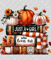 Just a Girl Who Loves Fall – Pumpkin Books & Scarf Autumn DTF Transfer