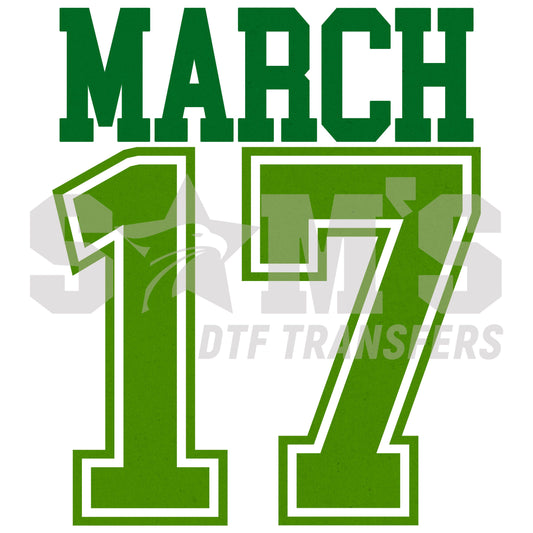 Bold green numbers '17' with the word 'MARCH' above, representing St. Patrick's Day, in a DTF transfer design.