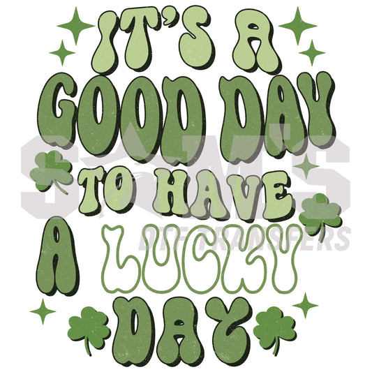St. Patrick's Day themed graphic with the phrase 'It's a Good Day to Have a Lucky Day' surrounded by stars and clovers.