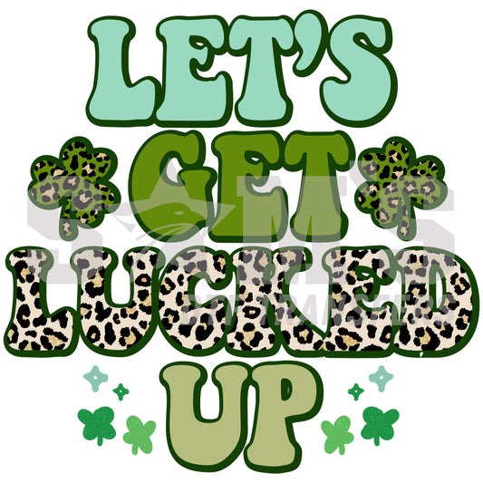 Leopard Clover 'Let's Get Lucked Up' St. Patrick's Day Design