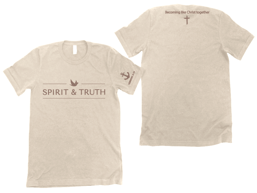 Spirit & Truth Tees - Design C