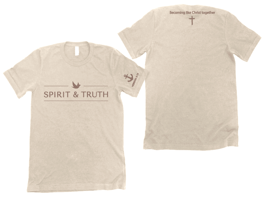 Spirit & Truth Tees - Design C