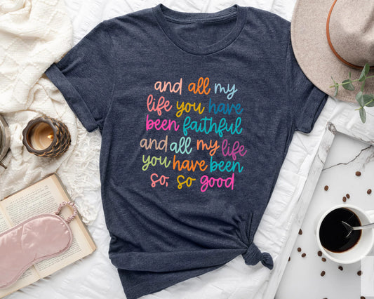 All My Life You Have Been Faithful DTF Transfer design on a navy T-shirt styled with cozy accessories.