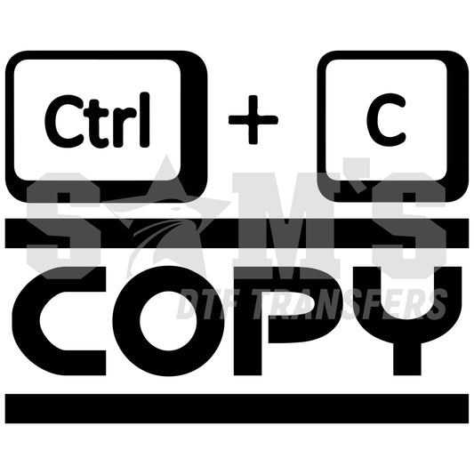 Black and white 'Ctrl + C' keyboard shortcut graphic with 'Same Copy' typography - DTF Transfers