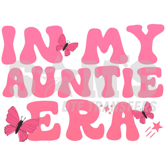 Pink text 'In My Auntie Era' with vibrant butterflies design, a premium custom DTF design by Sam's DTF Transfers.