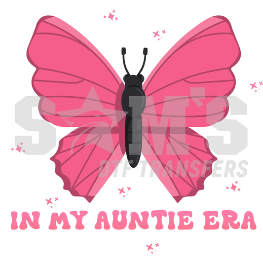 Large pink butterfly with 'In My Auntie Era' text below, a premium custom DTF  design by Sam's DTF Transfers.