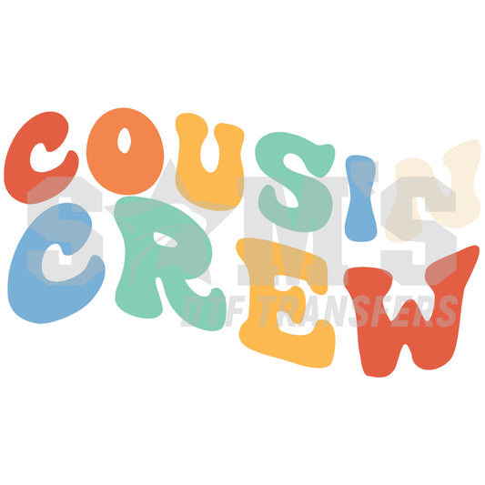 Colorful 'Cousin Crew' text design, a premium custom DTF design by Sam's DTF Transfers.