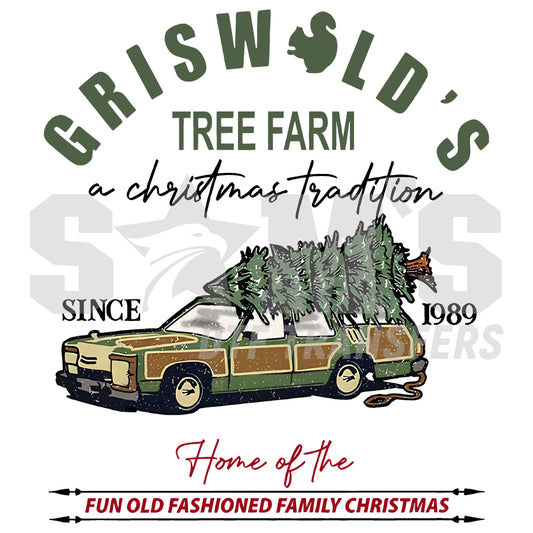 Vintage car carrying a large Christmas tree with text 'Griswold's Tree Farm: a Christmas tradition since 1989 - Home of the Fun Old Fashioned Family Christmas designed for custom DTF Transfers.