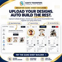 Sam’s Transfers Gang Sheet Builder showing multiple design uploads, 18 size options, and Auto Build for faster custom DTF gang sheet setup.